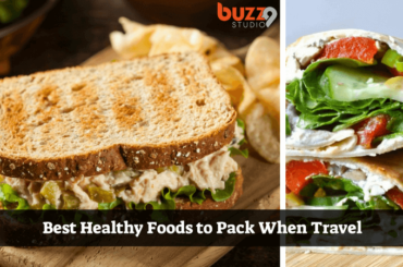 Best Healthy Foods to Pack When Travel