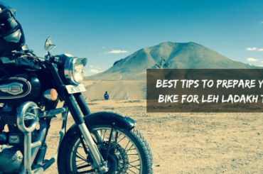 Best Tips to Prepare your Bike for Leh Ladakh Trip