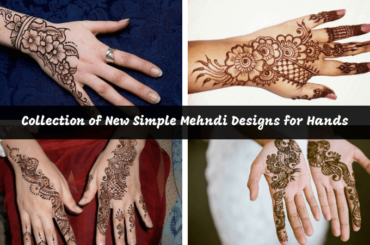 Collection of New Simple Mehndi Designs for Hands