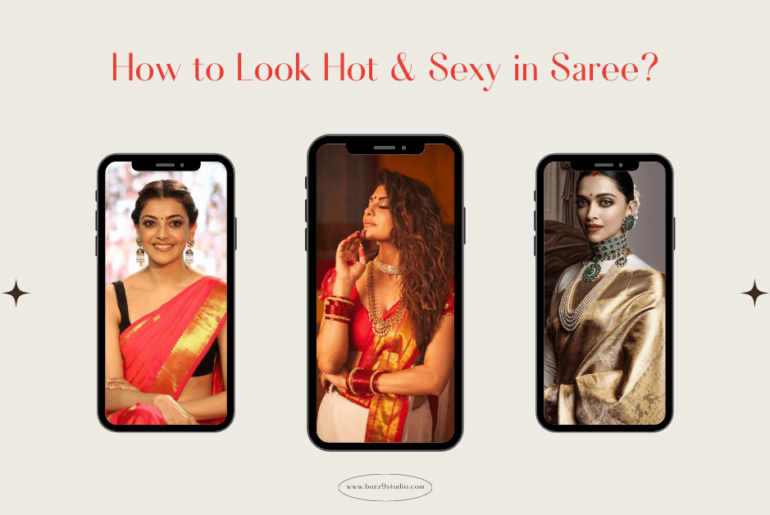 How to Look Sexy in Saree