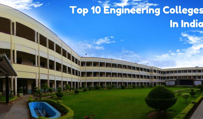 Top 10 Engineering Colleges In India