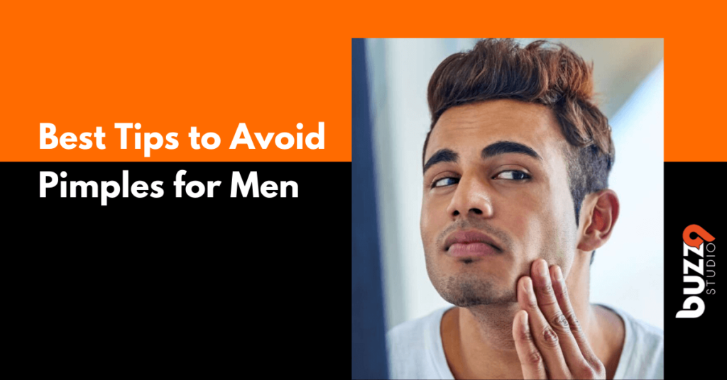 Best Tips to Avoid Pimples for Men