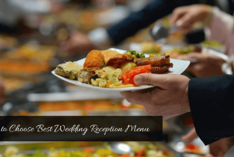 How to Choose Best Wedding Reception Menu