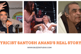 Lyricist Santosh Anand's Real Story