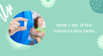 Home Care After Tooth Extractions