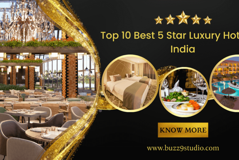 Top 10 best 5 Star Luxury Hotels in India
